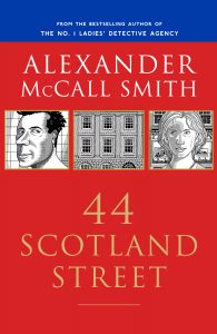 44 Scotland Street by Alexander McCall Smith 44 Scotland Street by Alexander McCall Smith